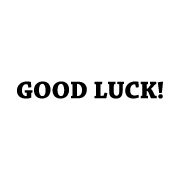 GOOD LUCK